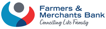 Farmers & Merchants Bank: Where Family is our Foundation